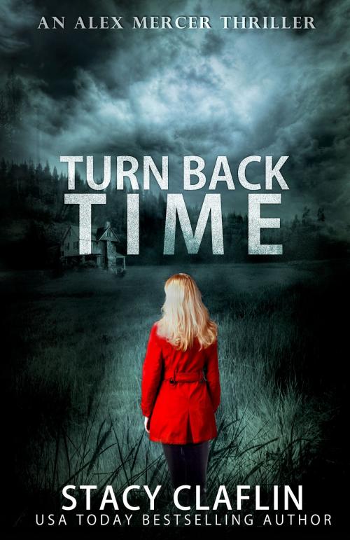 Cover of the book Turn Back Time by Stacy Claflin, Stacy Claflin