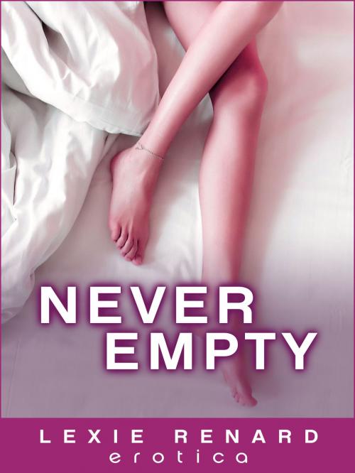 Cover of the book Never Empty by Lexie Renard, Lexie Renard