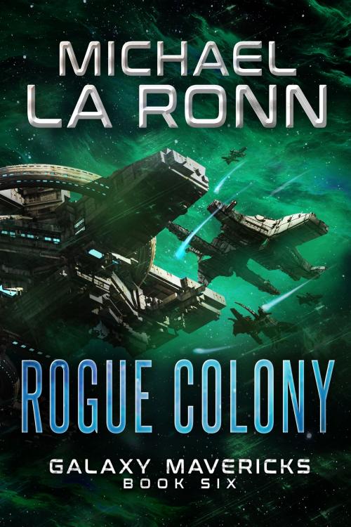 Cover of the book Rogue Colony by Michael La Ronn, Ursabrand Media