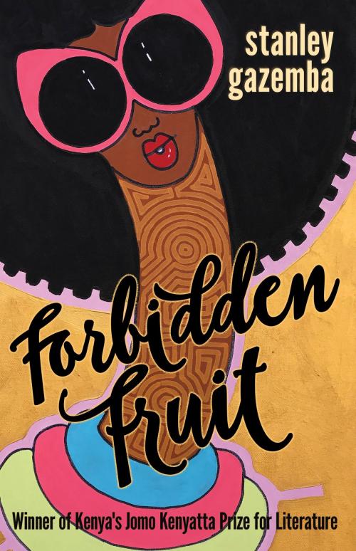 Cover of the book Forbidden Fruit by Stanley Gazemba, The Mantle