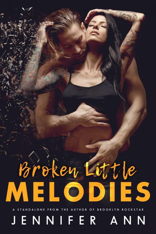 Cover of the book Broken Little Melodies by Jennifer Ann, Jennifer Naumann