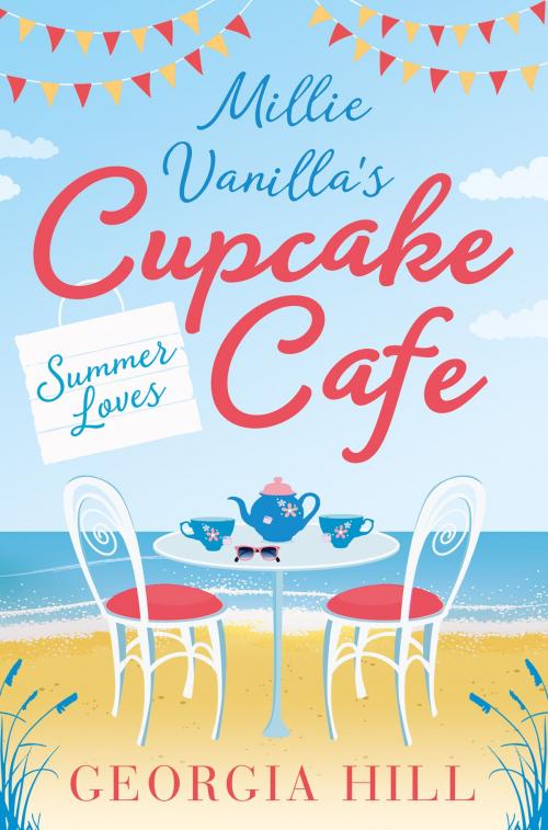 Cover of the book Summer Loves (Millie Vanilla’s Cupcake Café, Book 2) by Georgia Hill, HarperCollins Publishers