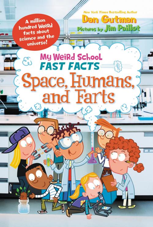 Cover of the book My Weird School Fast Facts: Space, Humans, and Farts by Dan Gutman, HarperCollins