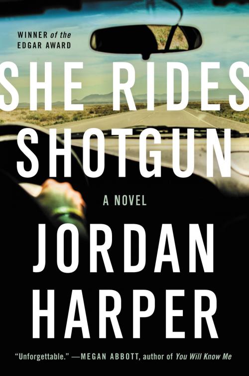 Cover of the book She Rides Shotgun by Jordan Harper, Ecco