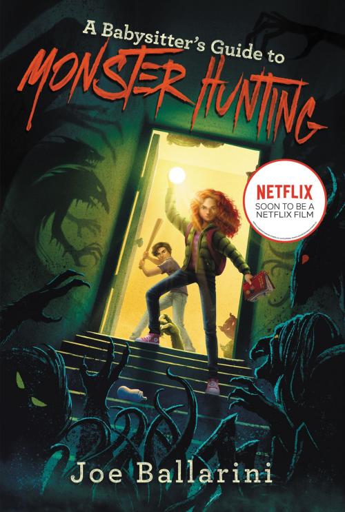 Cover of the book A Babysitter's Guide to Monster Hunting #1 by Joe Ballarini, Katherine Tegen Books