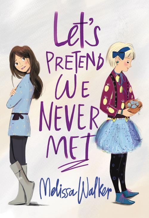 Cover of the book Let's Pretend We Never Met by Melissa Walker, HarperCollins