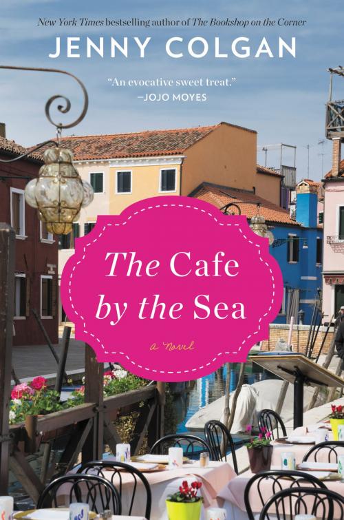 Cover of the book The Cafe by the Sea by Jenny Colgan, William Morrow Paperbacks
