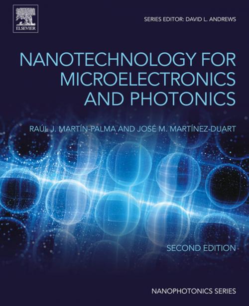 Cover of the book Nanotechnology for Microelectronics and Photonics by Raúl José Martín-Palma, José Martínez-Duart, Elsevier Science