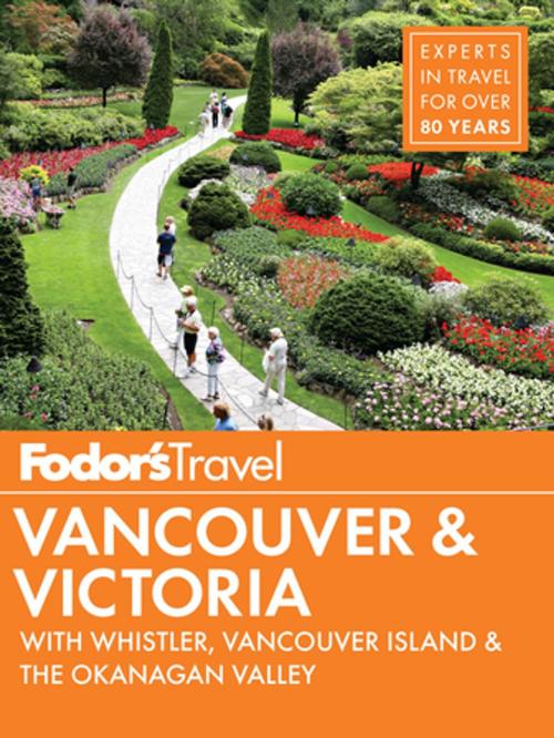 Cover of the book Fodor's Vancouver & Victoria by Fodor's Travel Guides, Fodor's Travel