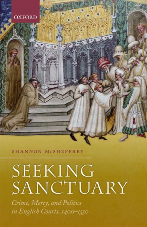 Cover of the book Seeking Sanctuary by Shannon McSheffrey, OUP Oxford