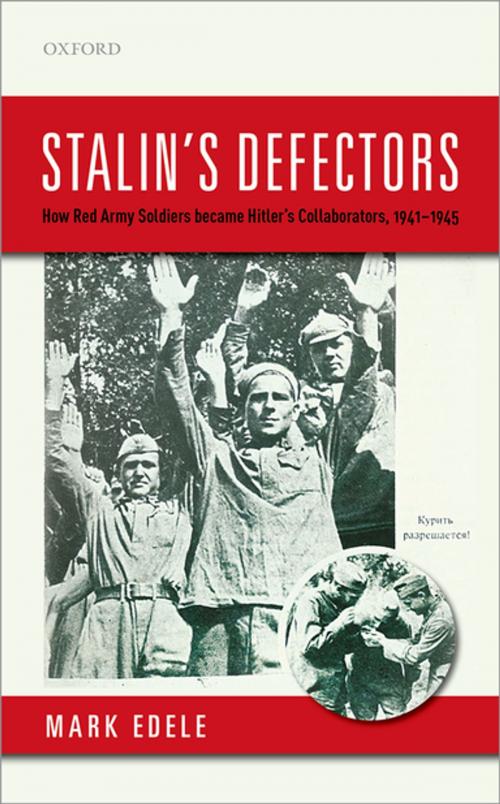 Cover of the book Stalin's Defectors by Mark Edele, OUP Oxford