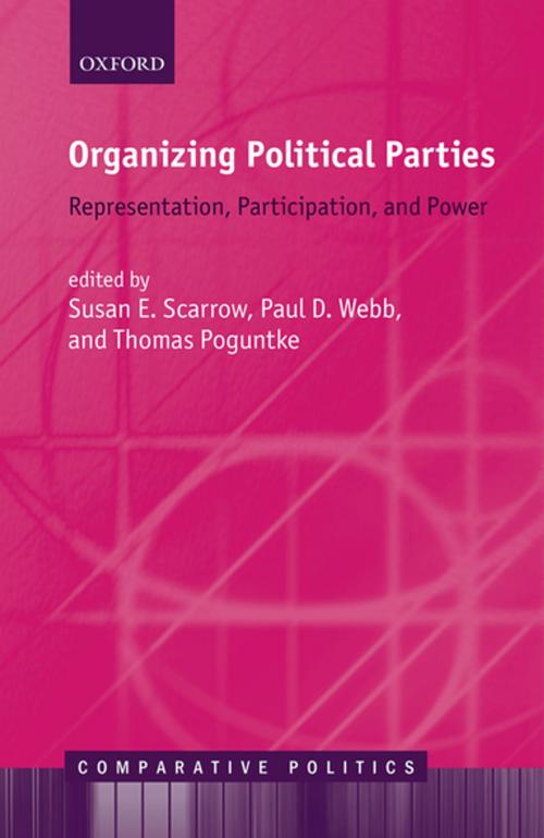 Cover of the book Organizing Political Parties by , OUP Oxford