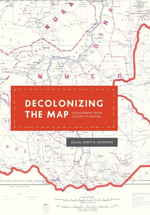Cover of the book Decolonizing the Map by , University of Chicago Press