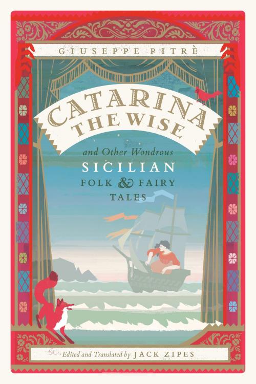 Cover of the book Catarina the Wise and Other Wondrous Sicilian Folk and Fairy Tales by Giuseppe Pitrè, University of Chicago Press