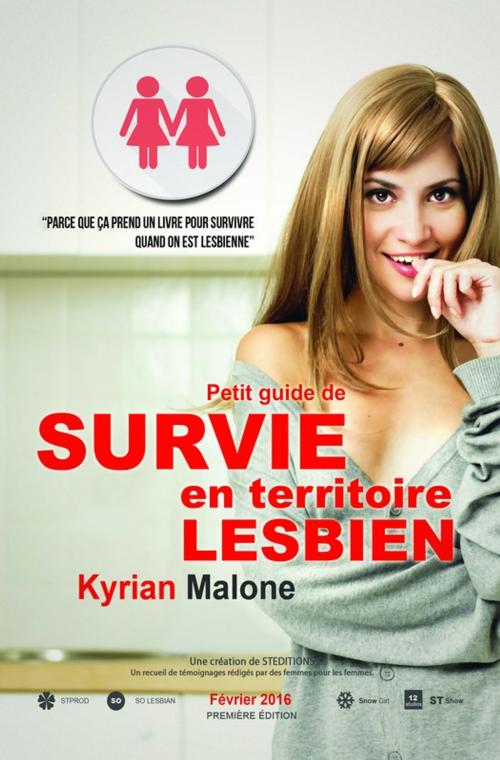 Cover of the book Guide de survie en territoire lesbien by Kyrian Malone, STEDITIONS