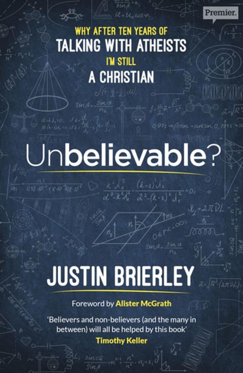 Cover of the book Unbelievable? by Justin Brierley, SPCK
