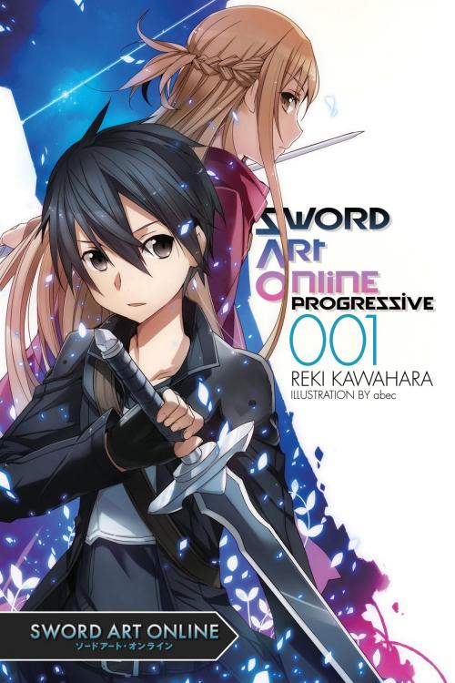 Cover of the book Sword Art Online Progressive 1 (light novel) by Reki Kawahara, Yen Press