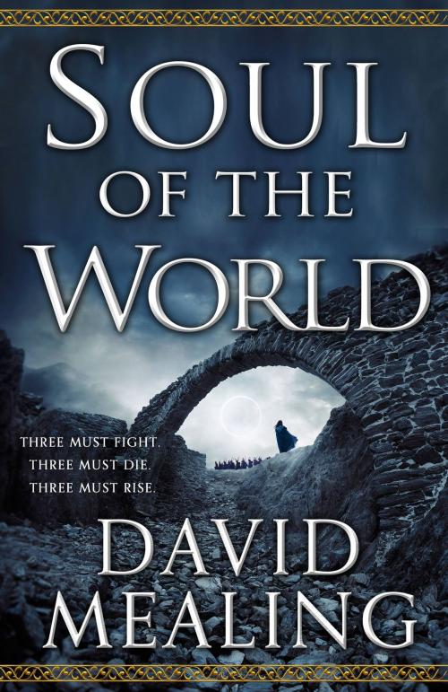 Cover of the book Soul of the World by David Mealing, Orbit