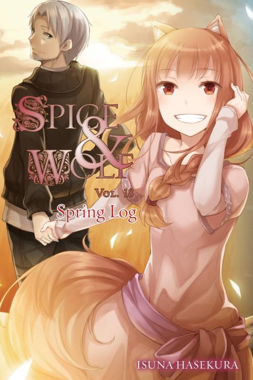 Cover of the book Spice and Wolf, Vol. 18 (light novel) by Isuna Hasekura, Yen Press