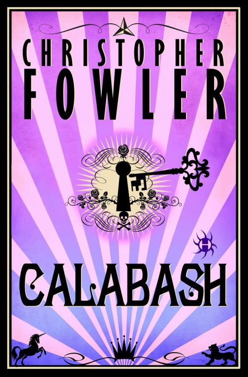 Cover of the book Calabash by Christopher Fowler, Random House Publishing Group