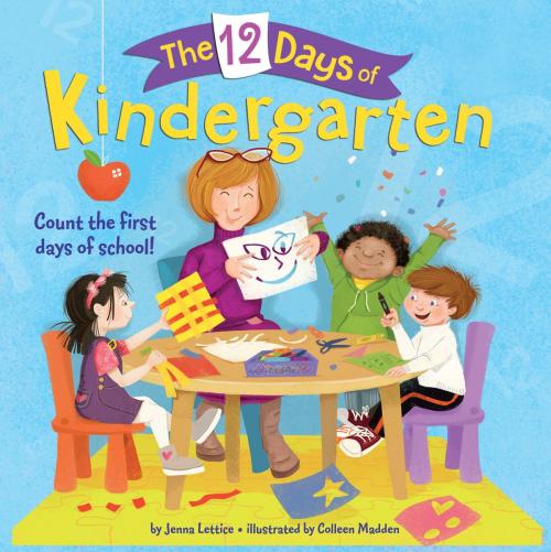 Cover of the book The 12 Days of Kindergarten by Jenna Lettice, Random House Children's Books