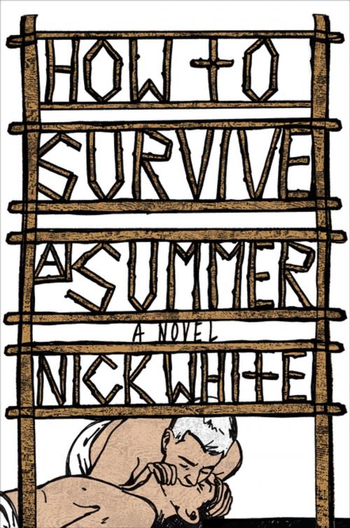 Cover of the book How to Survive a Summer by Nick White, Penguin Publishing Group