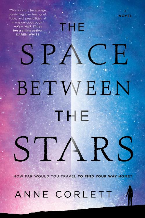 Cover of the book The Space Between the Stars by Anne Corlett, Penguin Publishing Group