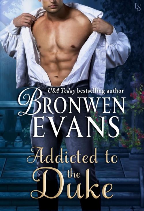 Cover of the book Addicted to the Duke by Bronwen Evans, Random House Publishing Group