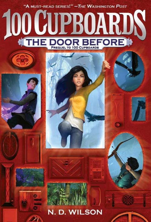 Cover of the book The Door Before (100 Cupboards Prequel) by N. D. Wilson, Random House Children's Books