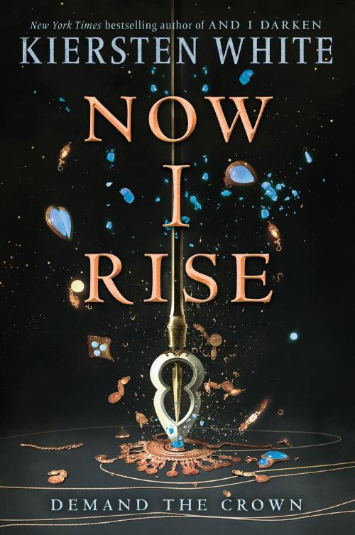 Cover of the book Now I Rise by Kiersten White, Random House Children's Books