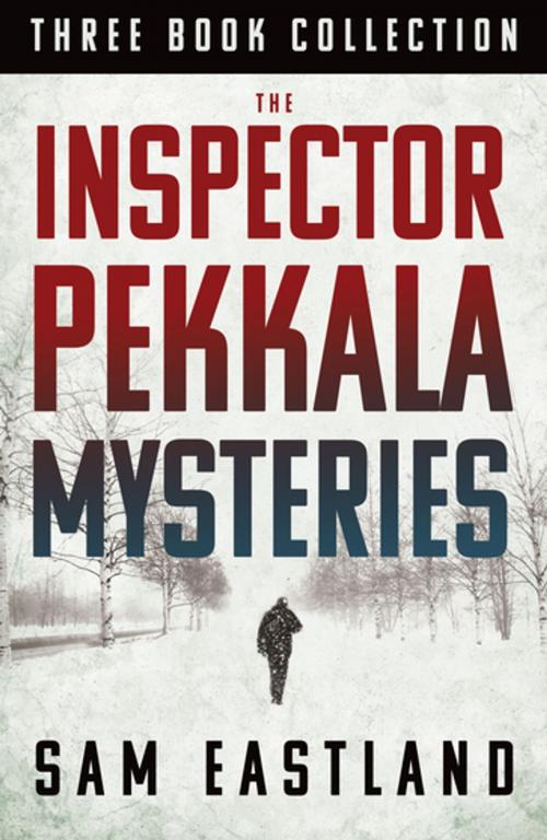 Cover of the book The Inspector Pekkala Mysteries by Sam Eastland, Faber & Faber