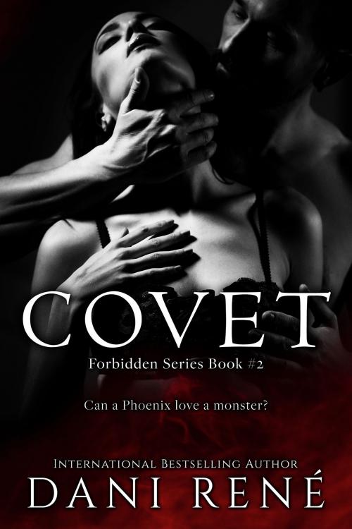 Cover of the book Covet by Dani René, Dani René