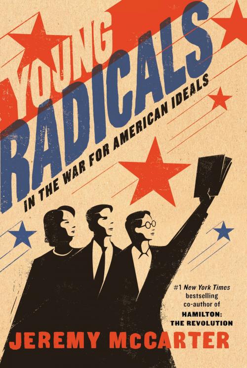 Cover of the book Young Radicals by Jeremy McCarter, Random House Publishing Group