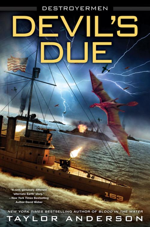 Cover of the book Devil's Due by Taylor Anderson, Penguin Publishing Group
