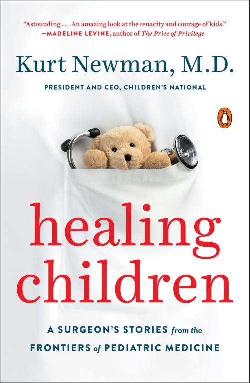 Cover of the book Healing Children by Kurt Newman, M.D., Penguin Publishing Group