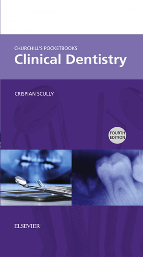 Cover of the book Churchill's Pocketbooks Clinical Dentistry E-Book by Crispian Scully, MD, PhD, Elsevier Health Sciences