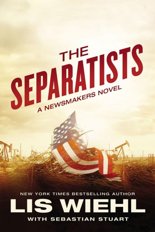 Cover of the book The Separatists by Lis Wiehl, Thomas Nelson