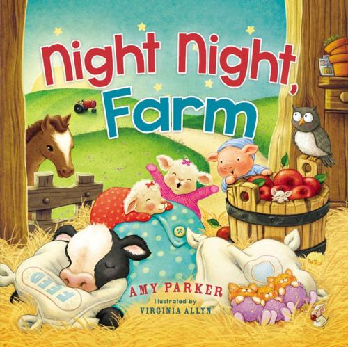 Cover of the book Night Night, Farm by Amy Parker, Thomas Nelson