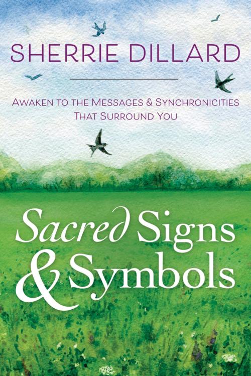 Cover of the book Sacred Signs & Symbols by Sherrie Dillard, Llewellyn Worldwide, LTD.