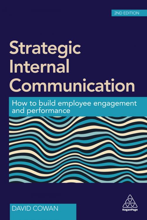 Cover of the book Strategic Internal Communication by Dr David Cowan, Kogan Page