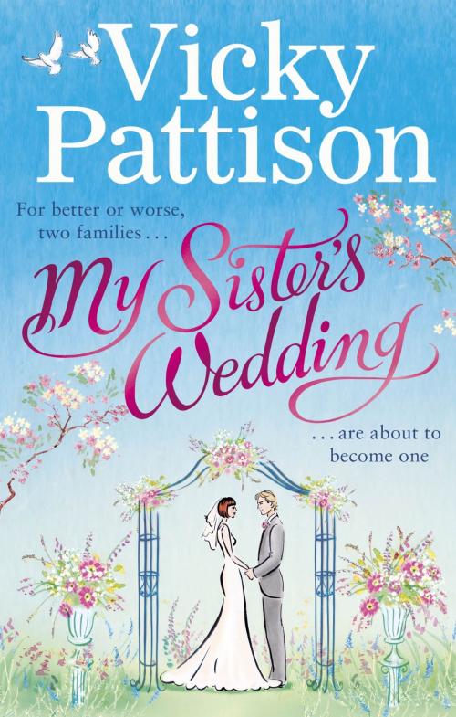 Cover of the book My Sister's Wedding by Vicky Pattison, Little, Brown Book Group