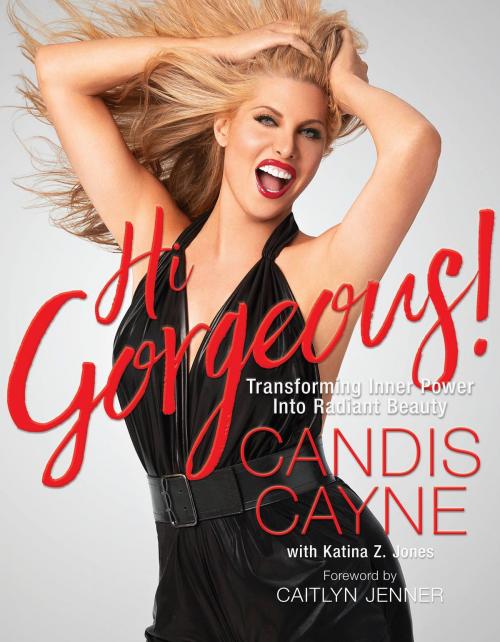 Cover of the book Hi Gorgeous! by Candis Cayne, Running Press