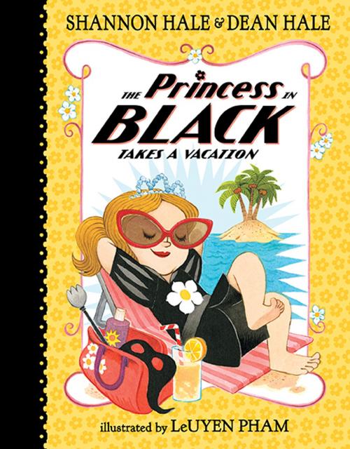 Cover of the book The Princess in Black Takes a Vacation by Shannon Hale, Dean Hale, Candlewick Press