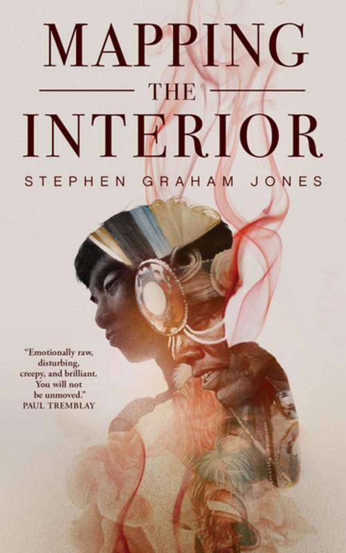 Cover of the book Mapping the Interior by Stephen Graham Jones, Tom Doherty Associates