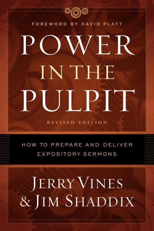 Cover of the book Power in the Pulpit by Jerry Vines, Jim Shaddix, Moody Publishers