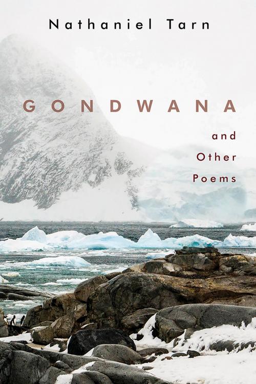 Cover of the book Gondwana by Nathaniel Tarn, New Directions