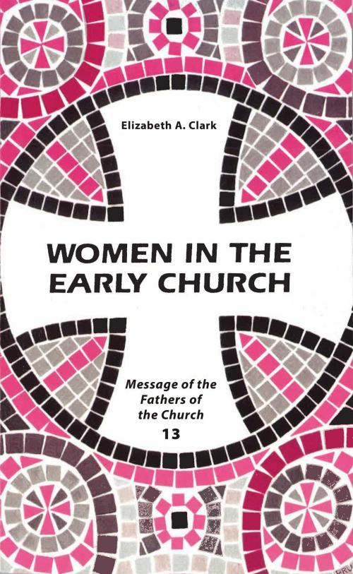 Cover of the book Women in the Early Church by Elizabeth A. Clark, Liturgical Press