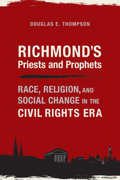 Cover of the book Richmond's Priests and Prophets by Douglas E. Thompson, University of Alabama Press