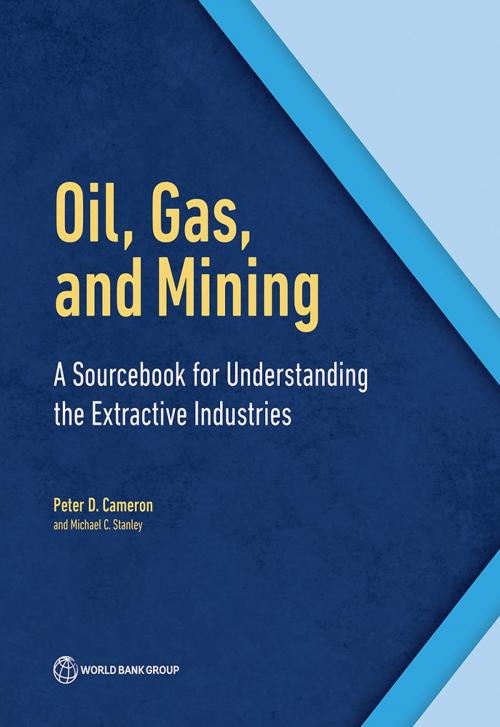 Cover of the book Oil, Gas, and Mining by Peter D. Cameron, Michael C. Stanley, World Bank Publications