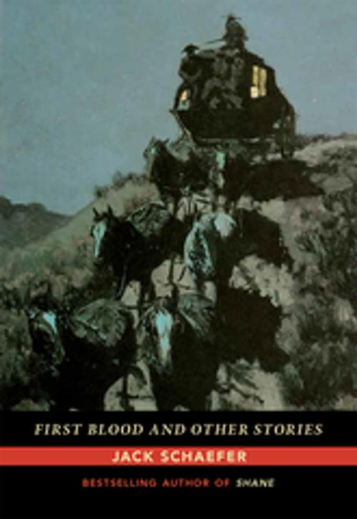 Cover of the book First Blood and Other Stories by Jack Schaefer, University of New Mexico Press